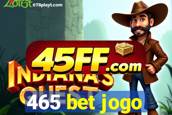 465 bet jogo